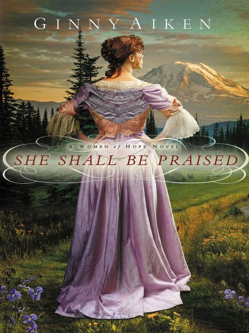 Title details for She Shall Be Praised by Ginny Aiken - Available
